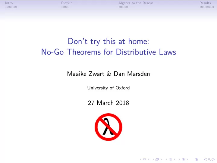 don t try this at home no go theorems for distributive