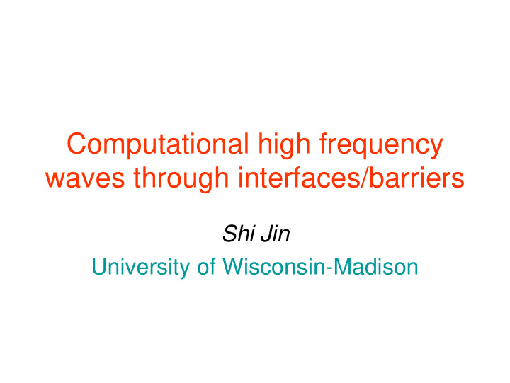 computational high frequency waves through interfaces