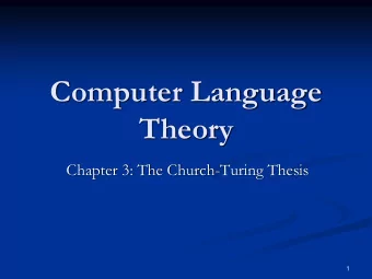 Theory  Chapter 3: The Church-Turing Thesis  1  Chapter 3.1  Turing Machines  2  Turing Machines: