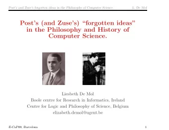 Posts (and Zuses) forgotten ideas  in the Philosophy and History of  Computer Science.