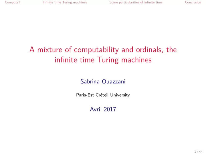 a mixture of computability and ordinals the infjnite time