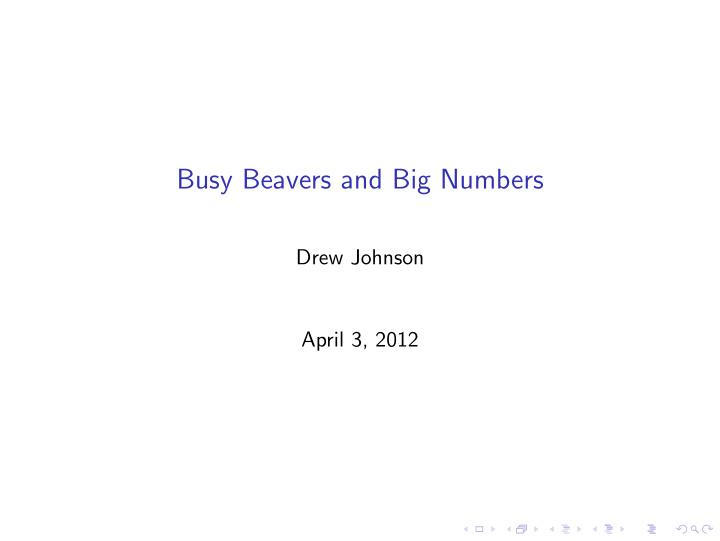 busy beavers and big numbers