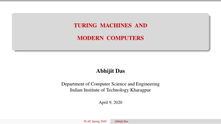 turing machines and modern computers abhijit das