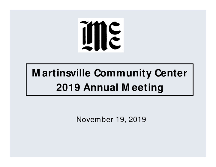 m artinsville community center 2019 annual m eeting