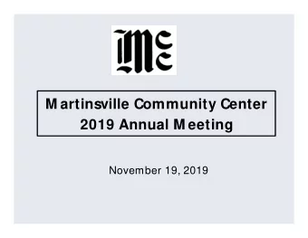 M artinsville Community Center  2019 Annual M eeting  November 19, 2019  M artinsville Community
