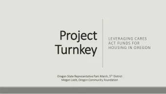 Proj  oject  ect  LEVERAGING CARES  ACT FUNDS FOR  Turnkey  HOUSING IN OREGON Oregon State
