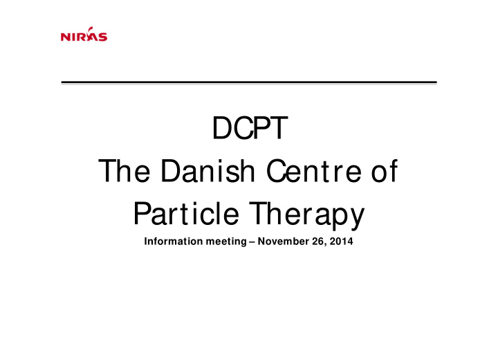 dcpt the danish centre of particle therapy