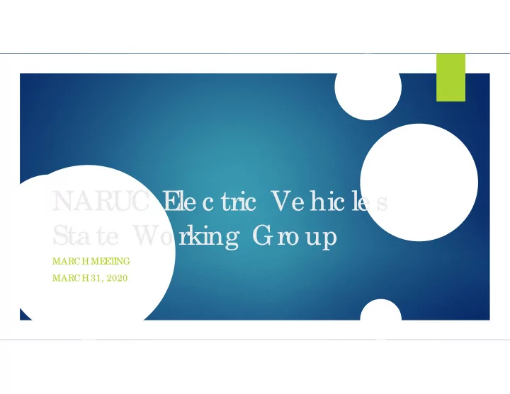 naruc e le c tric ve hic le s sta te wo rking gro up