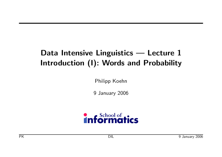 data intensive linguistics lecture 1 introduction i words