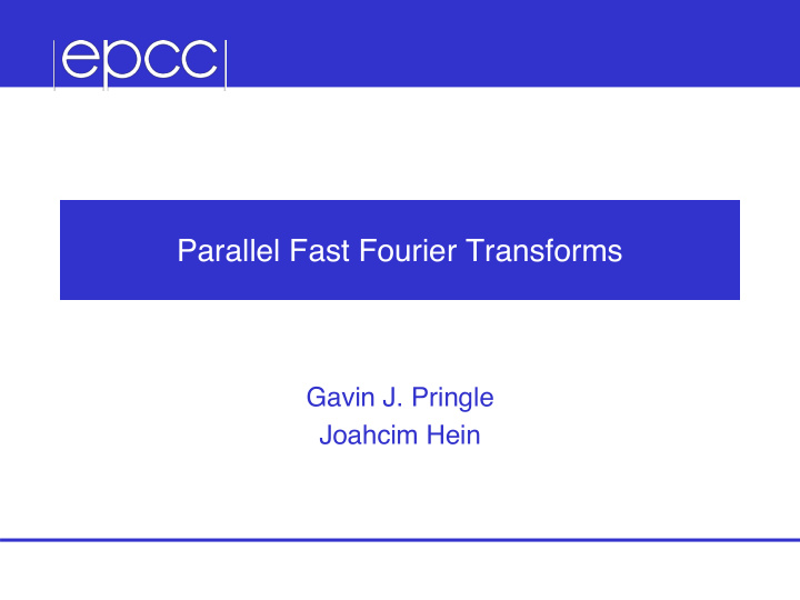 parallel fast fourier transforms