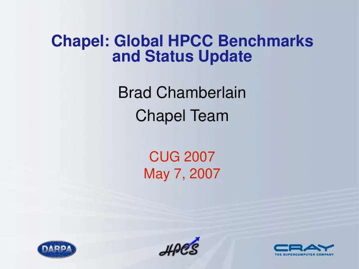 chapel global hpcc benchmarks and status update brad
