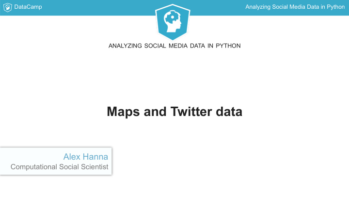 maps and twitter data