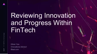 Reviewing Innovation  and Progress Within  FinTech  CEF Pro X-Tech Las Vegas  Ethen Yao
