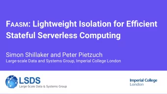 F AASM : Lightweight Isolation for Efficient  Stateful Serverless Computing  Simon Shillaker and