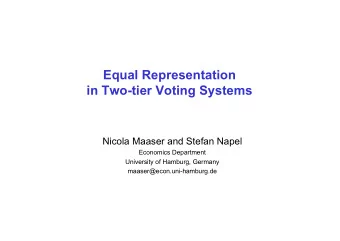 Equal Representation  in Two-tier Voting Systems  Nicola Maaser and Stefan Napel  Economics