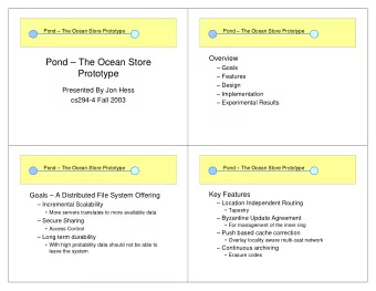 Pond  The Ocean Store   Goals  Prototype   Features   Design  Presented By Jon Hess