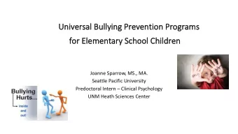 for Elementary School Children  Joanne Sparrow, MS., MA.  Seattle Pacific University  Predoctoral