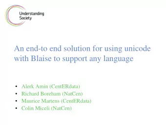 An end-to end solution for using unicode  with Blaise to support any language   Alerk Amin