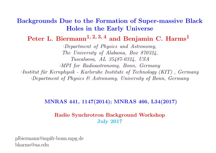 backgrounds due to the formation of super massive black
