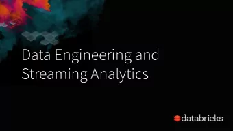 Data Engineering and  Streaming Analytics  Welcome and Housekeeping  You should have received
