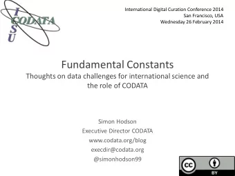 Fundamental Constants  Thoughts on data challenges for international science and  the role of