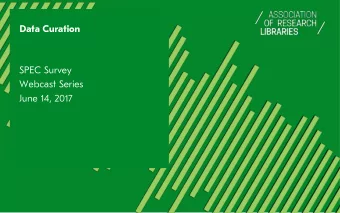 Data Curation  SPEC Survey  Webcast Series  June 14, 2017  Introductions  Heidi Imker, University