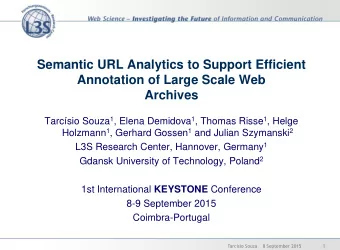 Semantic URL Analytics to Support Efficient  Annotation of Large Scale Web  Archives Tarcsio