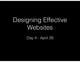 Designing Effective  Websites  Day 4 - April 29  Homework:  Applying the  Principles to Your Design