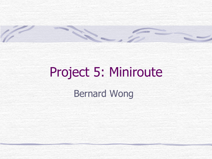 project 5 miniroute