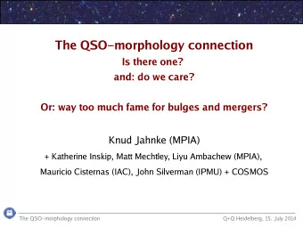 The QSOmorphology connection  Is there one?  and: do we care?  Or: way too much fame for bulges