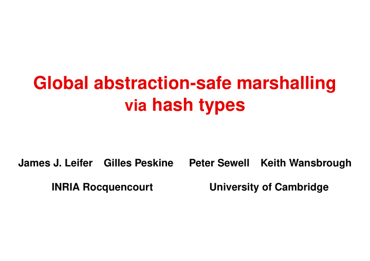 global abstraction safe marshalling via hash types