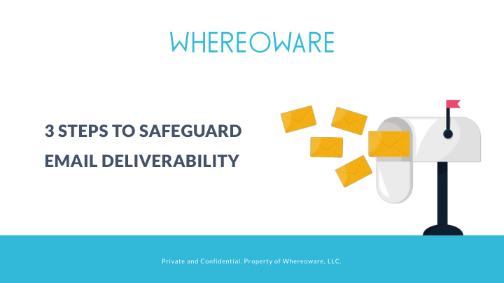 3 steps to safeguard email deliverability