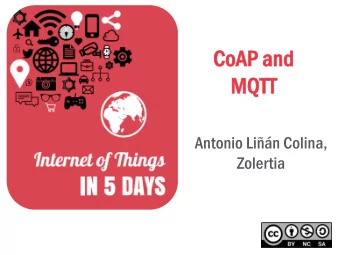 Co  CoAP an  and  d  MQTT  TT  Antonio Lin Colina,  Zolertia