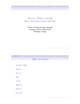 Reverse, Flatten, and Zip More List Processing in Ocaml  Theory of Programming Languages  Computer