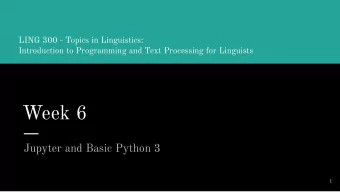 Week 6  Jupyter and Basic Python 3  1  Today: Code Review!  New pre-organized rooms - choose a