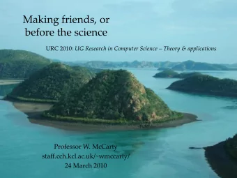 before the science URC 2010: UG Research in Computer Science  Theory &amp; applications