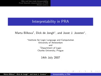Interpretability in PRA Marta Bilkova  , Dick de Jongh  , and Joost J. Joosten  ,