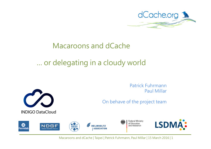 macaroons and dcache or delegating in a cloudy world