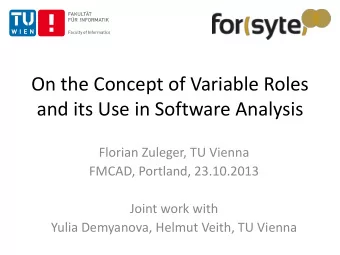 and its Use in Software Analysis  Florian Zuleger, TU Vienna  FMCAD, Portland, 23.10.2013  Joint
