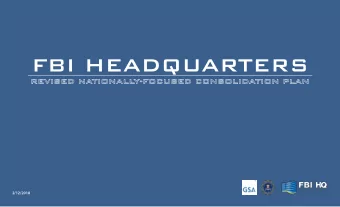 FBI HEADQUARTERS  2/12/2018  OVERVIEW  GSA and FBI are presenting a revised plan for the FBI
