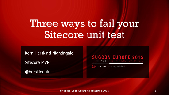 three ways to fail your sitecore unit test