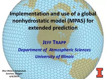 Implementation and use of a global  nonhydrostatic model (MPAS) for  extended prediction J EFF T