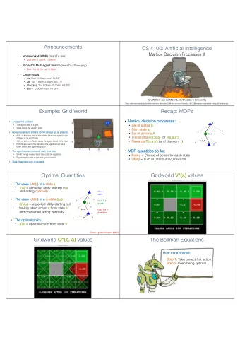 Announcements  CS 4100: Artificial Intelligence  Markov Decision Processes II  Homework  k 4: