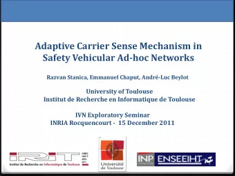 Adaptive Carrier Sense Mechanism in  Safety Vehicular Ad-hoc Networks  Razvan Stanica, Emmanuel