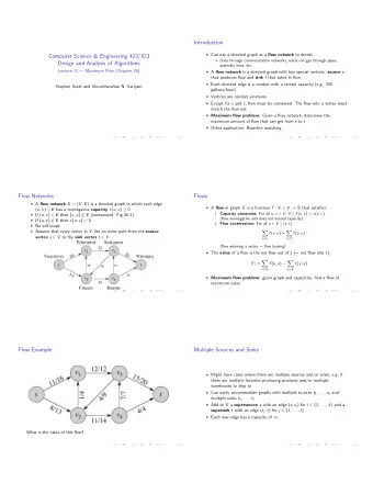 Introduction I Can use a directed graph as a flow network to model:  Computer Science &amp;