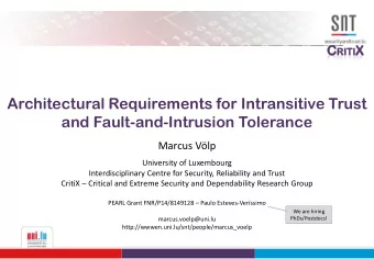 Architectural Requirements for Intransitive Trust  and Fault-and-Intrusion Tolerance  Marcus Vlp
