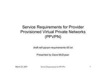 Service Requirements for Provider  Provisioned Virtual Private Networks  (PPVPN)