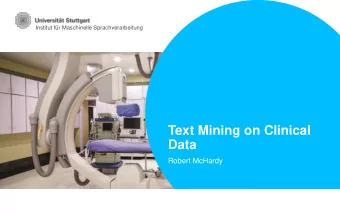 Text Mining on Clinical  Data  Robert McHardy  Outline  Motivation  Medical Entity