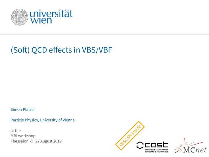 sofu qcd efgects in vbs vbf