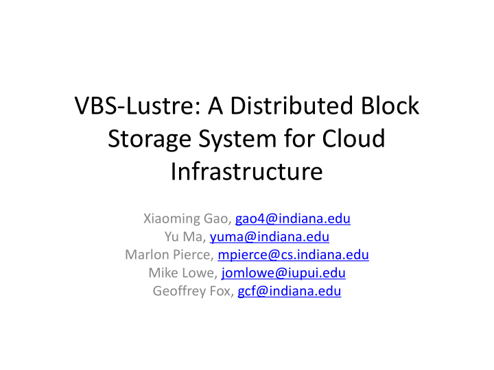 vbs lustre a distributed block storage system for cloud